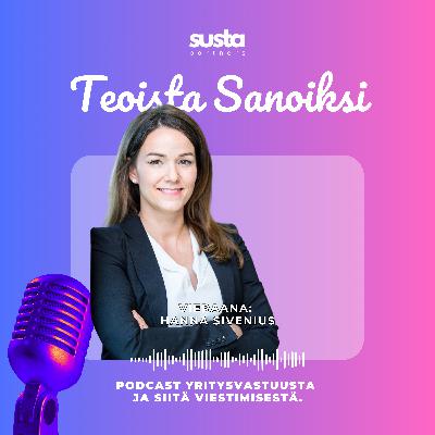 Vastuullisuus on hyvää bisnestä ja hyvä bisnes on vastuullista | Vieraana Hanna Sivenius, Hartwall Oy Vastuullisuus on hyvää bisnestä ja hyvä bisnes on vastuullista | Vieraana Hanna Sivenius, Hartwall Oy