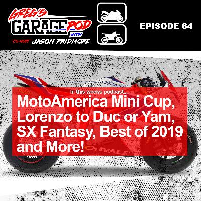 Ep64 - MotoAmerica Mini Cup, Lorenzo Duc or Yam, Supercross Fantasy, Best of 2020 and more!