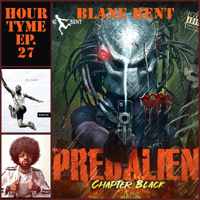 hOur TyMe Is Now - Ep. 27 - Blane Bent #2