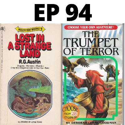 The Trumpet of Terror and Lost in a Strange Land