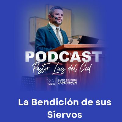 La Bendición de sus siervos