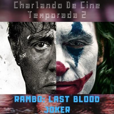 2x03 Jokerr + Rambo: Last Blood
