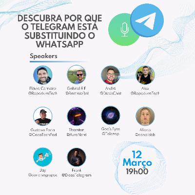 #001 - Descubra por que o Telegram está substituindo o WhatsApp #001 - Descubra por que o Telegram está substituindo o WhatsApp