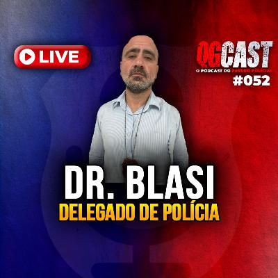 QG Cast com o Delegado João Blasi - QG CAST #52