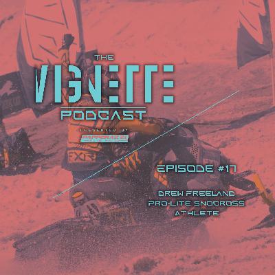 The Vignette Podcast | Ep. 17 The Vignette Podcast | Ep. 17