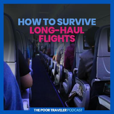 How to Survive Long-Haul Flights in Economy • S05E04 How to Survive Long-Haul Flights in Economy • S05E04