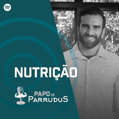 Papo de Parrudus - Nutrição