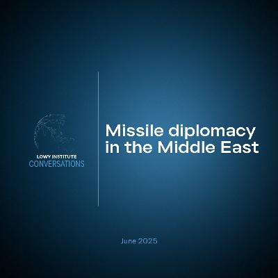 Conversations: Missile diplomacy in the Middle East