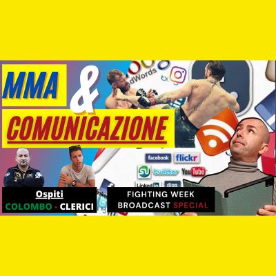 ITALIA Fighting Week Broadcast Special - Le MMA in Italia sanno comunicare?