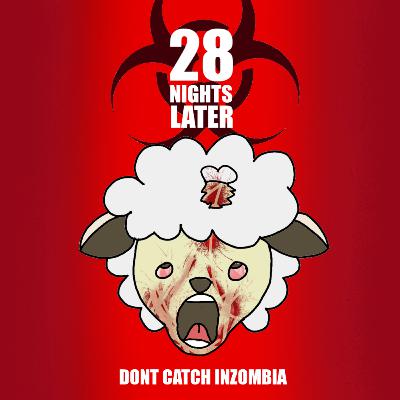 28 Nights Later (Part 2 of 2) 28 Nights Later (Part 2 of 2)