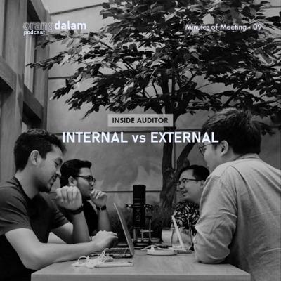 MoM.09 - Inside Auditor: Internal vs External MoM.09 - Inside Auditor: Internal vs External