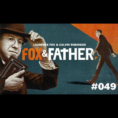 Fox and Father: Exploring The Challenges of Modern British Society  #49