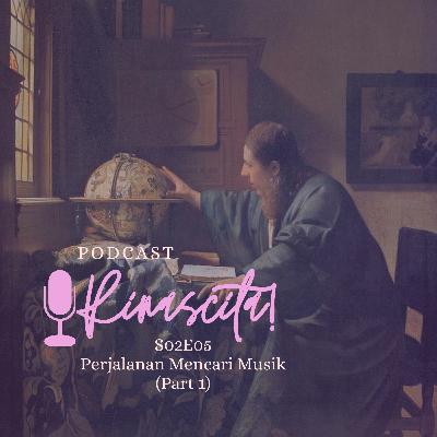 Perjalanan Mencari Musik (Part 1) Perjalanan Mencari Musik (Part 1)