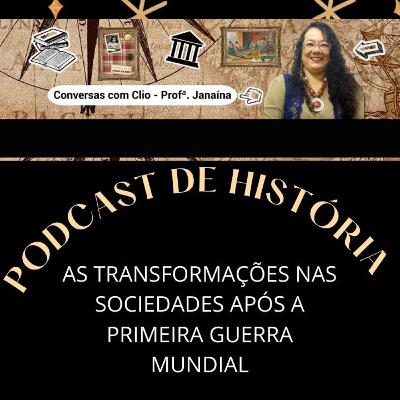 As transformações nas sociedades após a Primeira Guerra Mundial