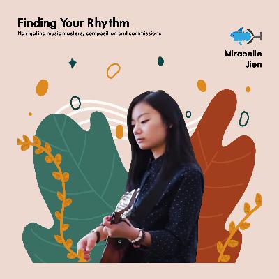 Finding Your Rhythm with Mirabelle Jien