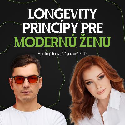 Mgr. Ing. Tereza Vágnerová, PhD. — Optimálna rovnováha, výživa a longevity princípy modernej ženy #64 Mgr. Ing. Tereza Vágnerová, PhD. — Optimálna rovnováha, výživa a longevity princípy modernej ženy #64