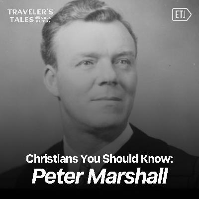 Christians You Should Know: Peter Marshall Christians You Should Know: Peter Marshall