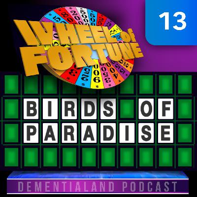 Episode#13: Birds of Paradise Episode#13: Birds of Paradise