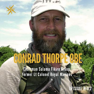 412. Conrad Thorpe OBE - Dominating the Waves: Risk, Resilience and Africa’s Frontline