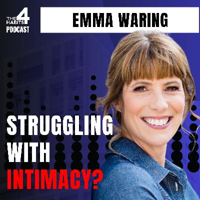 E118 | Struggling with Intimacy? Reconnect in Any Season | Emma Waring E118 | Struggling with Intimacy? Reconnect in Any Season | Emma Waring