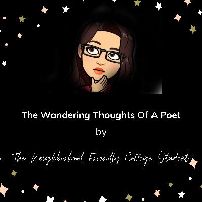 The Wandering Thoughts Of A Poet: Introduction.
