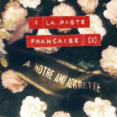 La piste française - partie 2 (8/8)