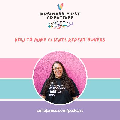 How to Make Clients Repeat Buyers How to Make Clients Repeat Buyers