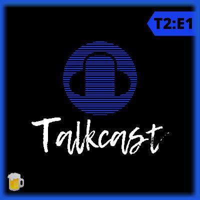 T2:E1 Talkcast - Papo sobre Futebol