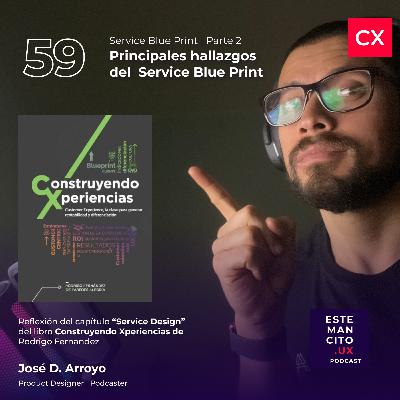 Service Blue Print | Parte 2: Principales hallazgos del Service Blue Print