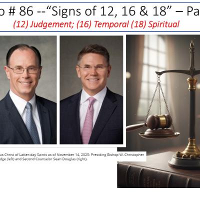 Video # 86a - TRAILER - “Signs of 12, 16 & 18” – Part 5 - (12) Judgement; (16) Temporal (18) Spiritual