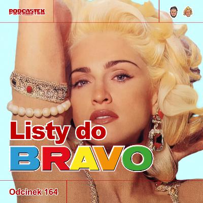 ODCINEK 164: Listy do "Bravo" (1992-93)