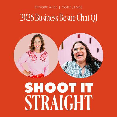 183: Q1 2026 Business Bestie Chat with Colie James 183: Q1 2026 Business Bestie Chat with Colie James