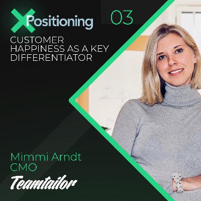 #3 Customer happiness as a key differentiator - with Mimmi Arndt, CMO @ Teamtailor