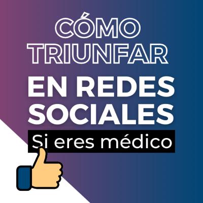 🧑🏻‍⚕️🤳 Redes Sociales Para Médicos (El Primer Paso Para Triunfar Sin Morir En El Intento)