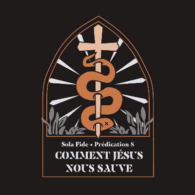 Comment Jésus nous sauve † Laval