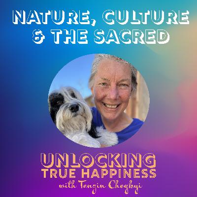 Nature, Culture and the Sacred with special guest Nina Simons