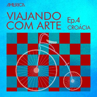 Viajando com Arte #04 – Croácia Viajando com Arte #04 – Croácia