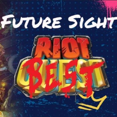 Future Sight 25 RIOT BEST