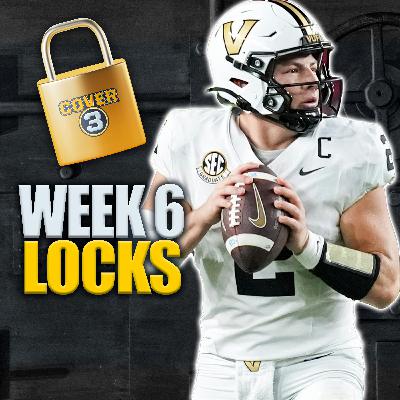 Week 6 LOCKS: Best Bets, Picks ATS For FSU-Miami, Alabama-Vanderbilt, more! | Cover 3 Podcast
