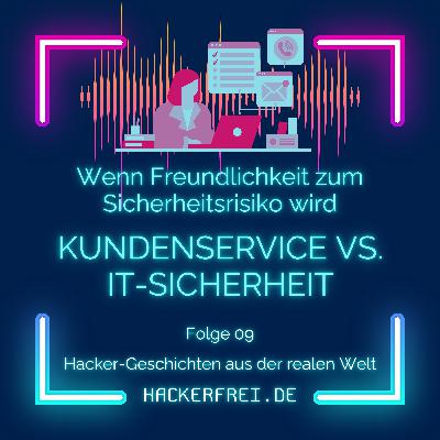 Kundenservice vs. IT-Sicherheit Kundenservice vs. IT-Sicherheit