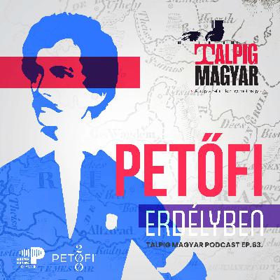 Petőfi „megfogadja” Erdélyt/Az engedetlen mesehős/„Odaviszlek szép Erdélyországba…”| TALPIG MAGYAR ep.63. Petőfi „megfogadja” Erdélyt/Az engedetlen mesehős/„Odaviszlek szép Erdélyországba…”| TALPIG MAGYAR ep.63.