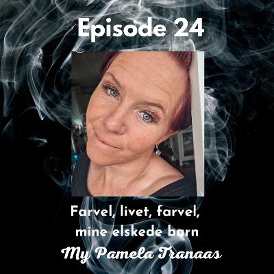 Farvel, livet, farvel mine elskede barn Farvel, livet, farvel mine elskede barn