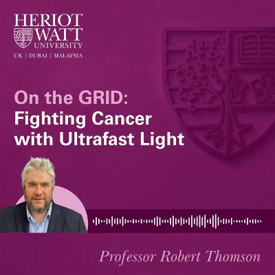 On the GRID: Fighting Cancer with Ultrafast Light On the GRID: Fighting Cancer with Ultrafast Light