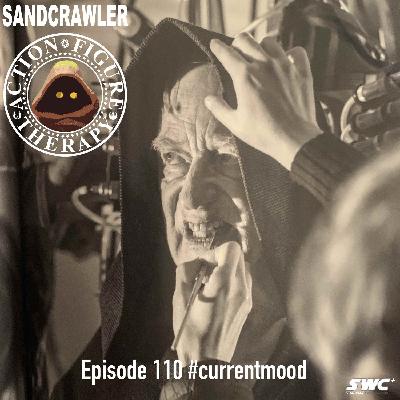 The Sandcrawler #110 - #CurrentMood The Sandcrawler #110 - #CurrentMood
