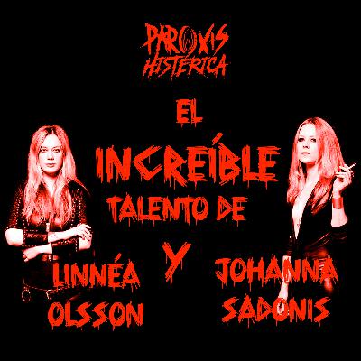 T6. E12: El increíble talento de Linnéa Olsson y Johanna Sadonis