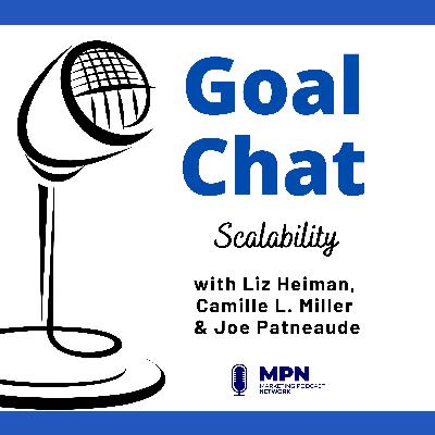 Scalability with Liz Heiman, Camille L Miller & Joe Patneaude #538 Scalability with Liz Heiman, Camille L Miller & Joe Patneaude #538