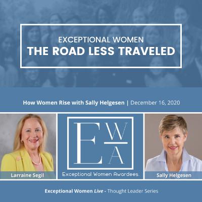 How Women Rise (with Sally Helgesen) How Women Rise (with Sally Helgesen)