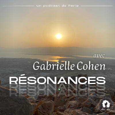 Résonances avec Gabrielle Cohen Résonances avec Gabrielle Cohen