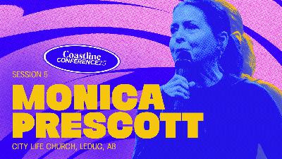 Coastline Conference 2025 | Session 5 | Ps Monica Prescott