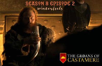 The Groans of Castamere Episode Episode 28 – Winterfeels The Groans of Castamere Episode Episode 28 – Winterfeels